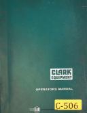 Clark Equipment-Clark CF20 and CF25, O-147, Forklift Trucks Operations Manual 1962-CF20-CF20-25-CF25-O-147-01